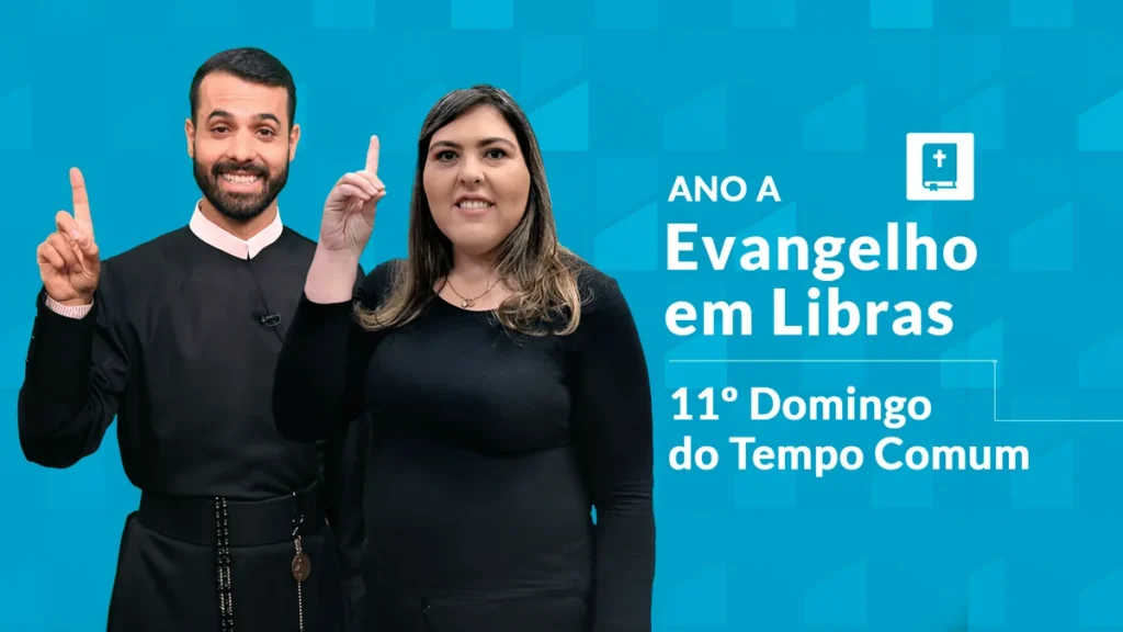 Imagem libras 11 domingo tempo comum ano a do artigo Evangelho em Libras | 11º Domingo do Tempo Comum – Ano A