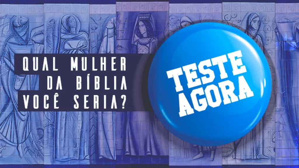 Imagem Teste mulheres do artigo Qual mulher da Bíblia você seria?