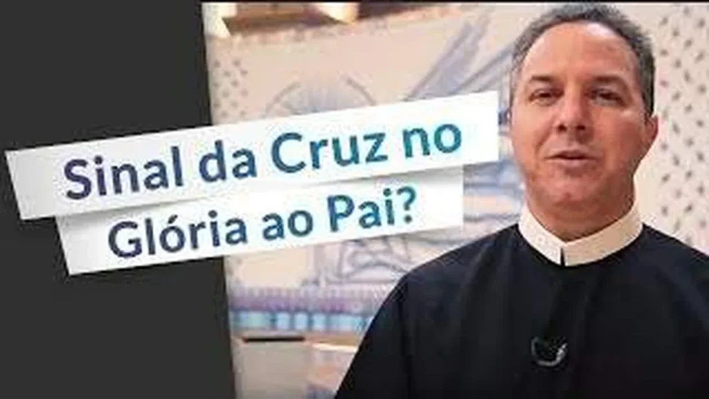 Imagem devo fazer o sinal da cruz no gloria ao pai do artigo Devo fazer o Sinal da Cruz no Glória ao Pai?