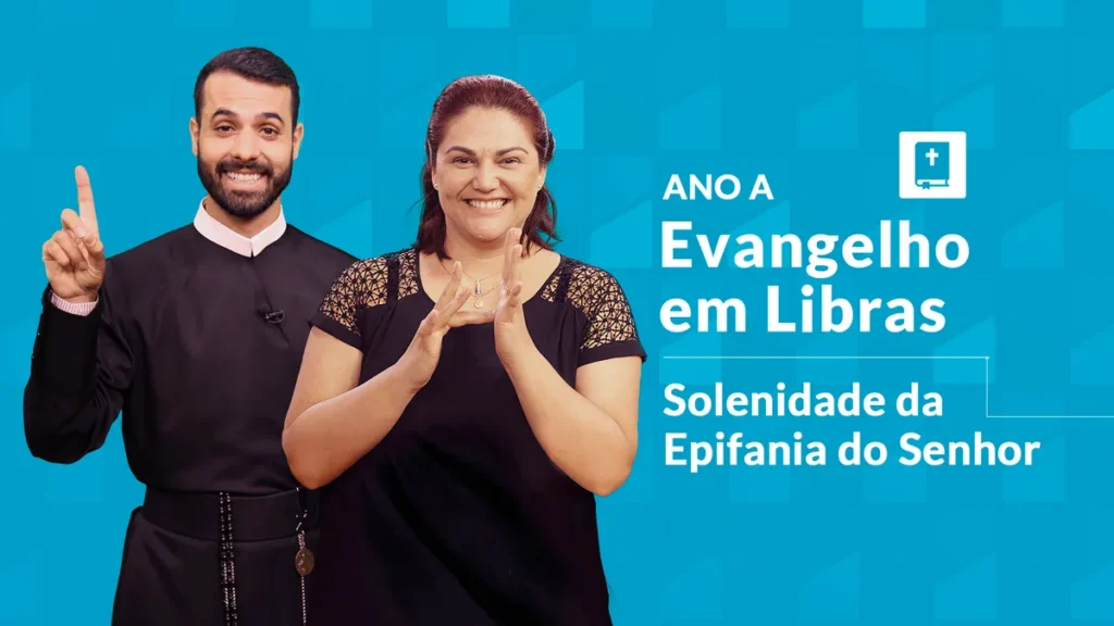 Imagem evangelho libras epifania a do artigo Evangelho em Libras | Solenidade da Epifania do Senhor - Ano A