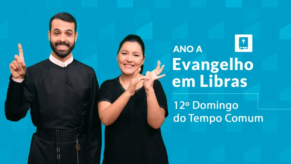 Imagem libras 12 tempo comum ano a do artigo Evangelho em Libras | 12º Domingo do Tempo Comum – Ano A