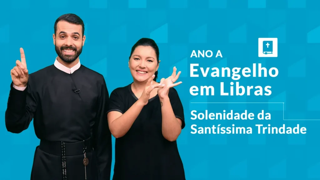 Imagem libras solenidade santissima trindade ano a do artigo Evangelho em Libras | Solenidade da Santíssima Trindade – Ano A