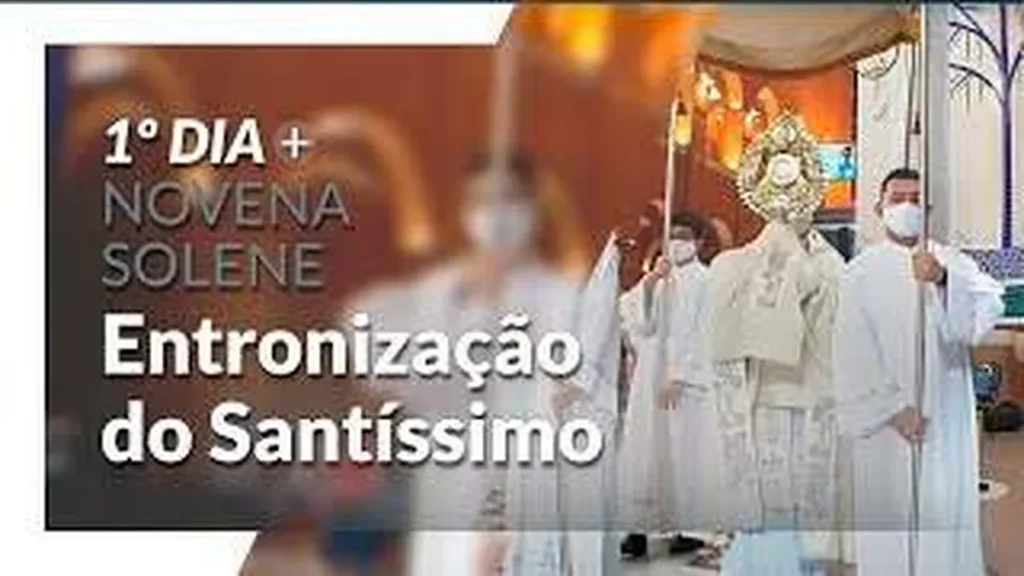 Imagem entronizacao do santissimo sacramento 1o dia do artigo Entronização do Santíssimo Sacramento - 1º Dia da Novena Solene