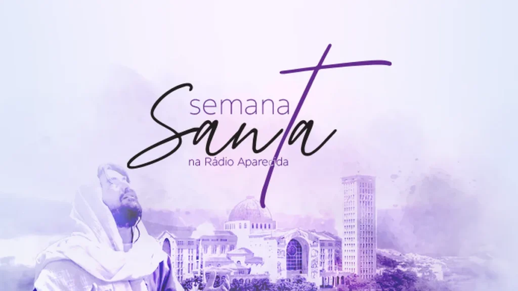 Confira a programação de Semana Santa da Rádio Aparecida
