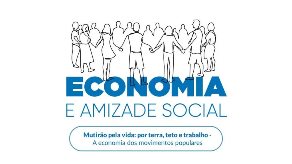 Imagem Economia e Amizade Social EP 04 do artigo Economia e Amizade Social: Mutirão pela vida por terra, teto e trabalho
