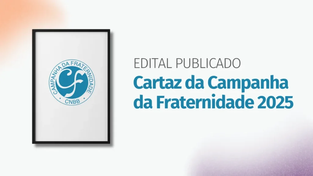 Imagem capa edital cartaz CF 2025 do artigo Inscrição de propostas para o cartaz da CF 2025 encerra-se no fim do mês