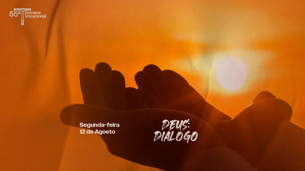 55ª Semana Vocacional: Deus: Diálogo