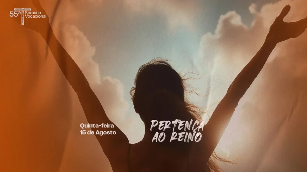 55ª Semana Vocacional: Pertença ao reino