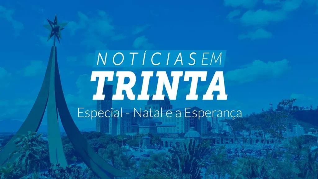 Imagem N30 Especial Natal e a Esperanca do artigo Confira o Notícias em 30 Especial "Natal e a Esperança"