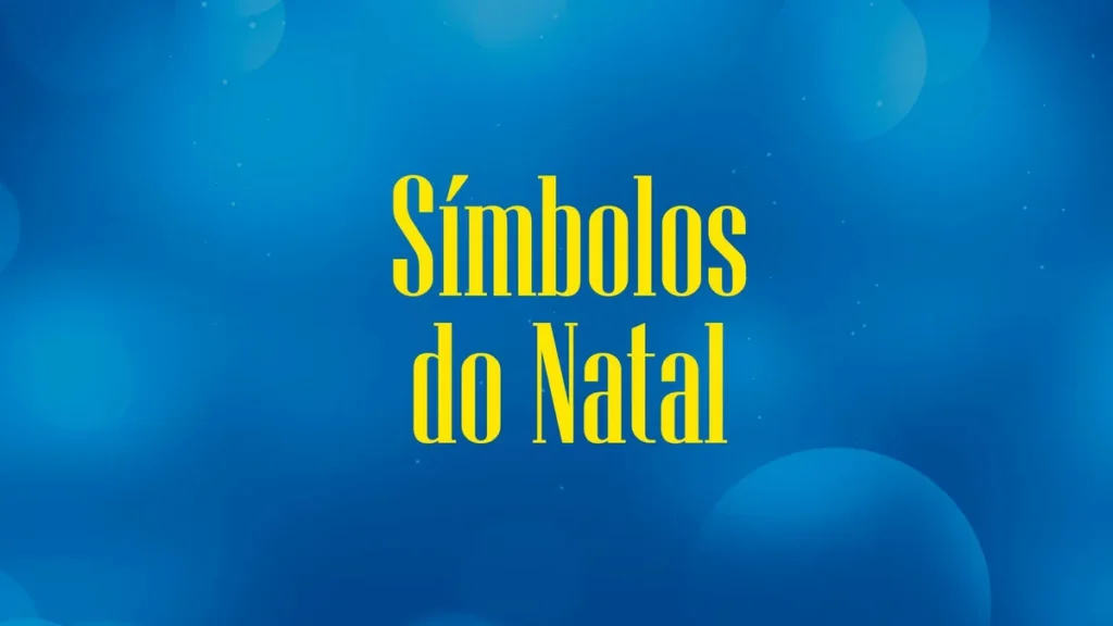 Imagem Simbolos de Natal do artigo Série Símbolos do Natal: entenda mais sobre o nascimento do Menino Jesus