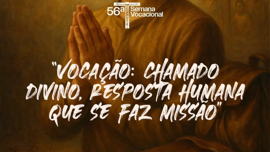 Vocação: chamado divino, resposta humana que se faz missão