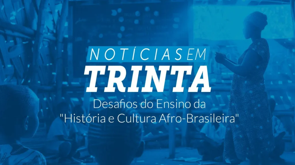 Imagem N30 Especial Cultura Afro do artigo Especial Desafios do Ensino da "História e Cultura Afro-Brasileira